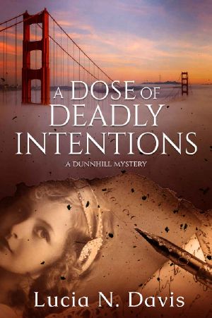 [Dunnhill Mystery 04] • A Dose of Deadly Intentions